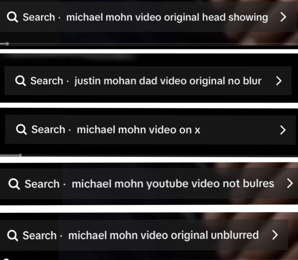 On videos about Justin Mohn, TikTok's suggested search feature suggests a wide array of prompts that push users towards graphic content that violates its community guidelines 