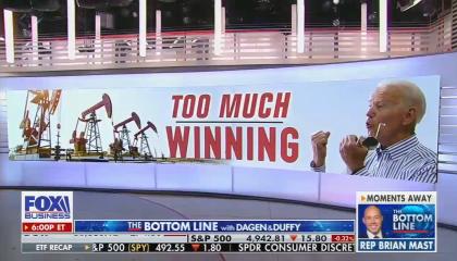 Biden with pumpjacks and chyron "too much winning"