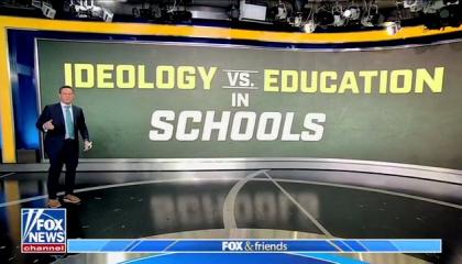 Ideology vs. Education in Schools