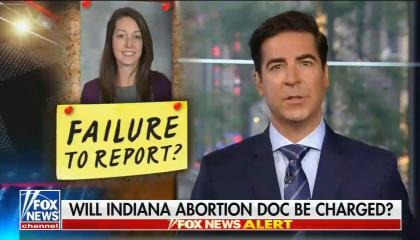 still of Watters; chyron: Will Indiana abortion doc be charged?