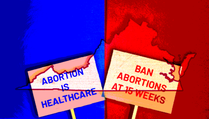 a half blue and half red outline of Virginia sits behind two protest signs reading "Abortion is healthcare" and "Ban abortion at 15 weeks"